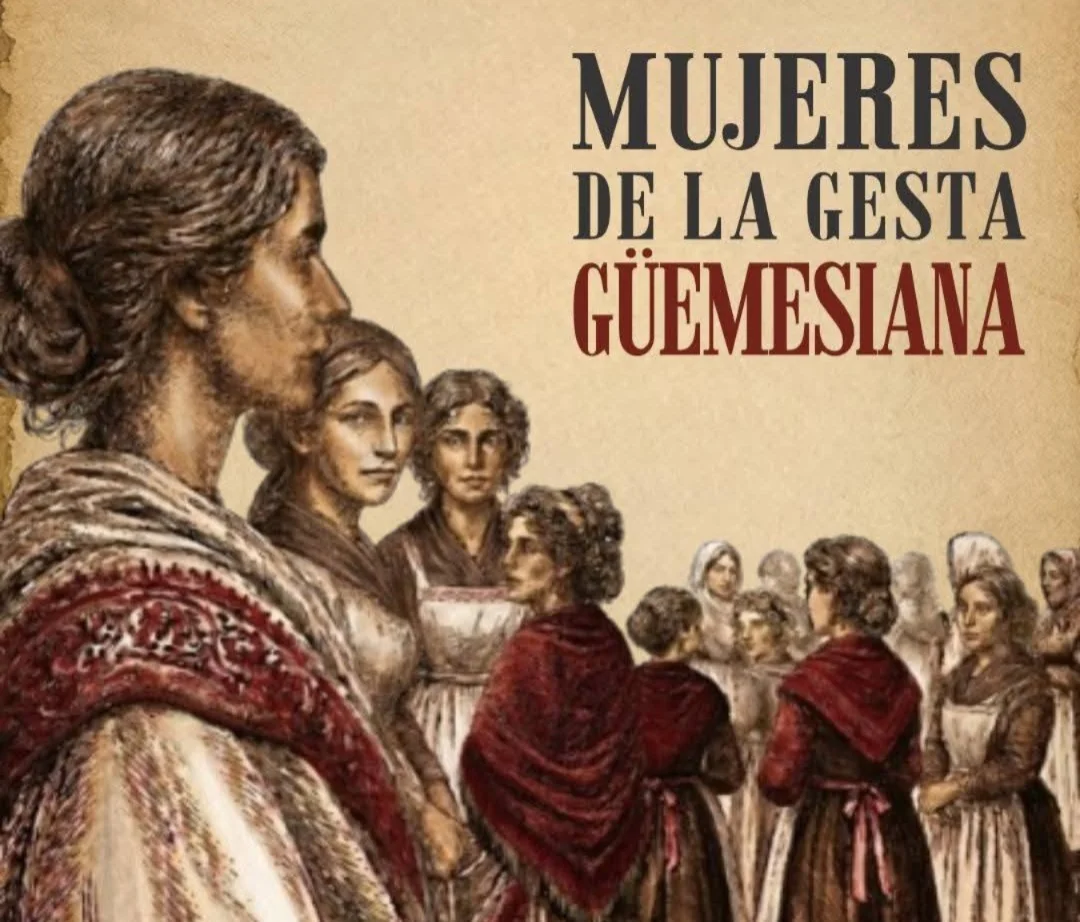 Reivindicación histórica a las mujeres de la gesta güemesiana: "Lo dieron todo por el sueño de una patria libre"
