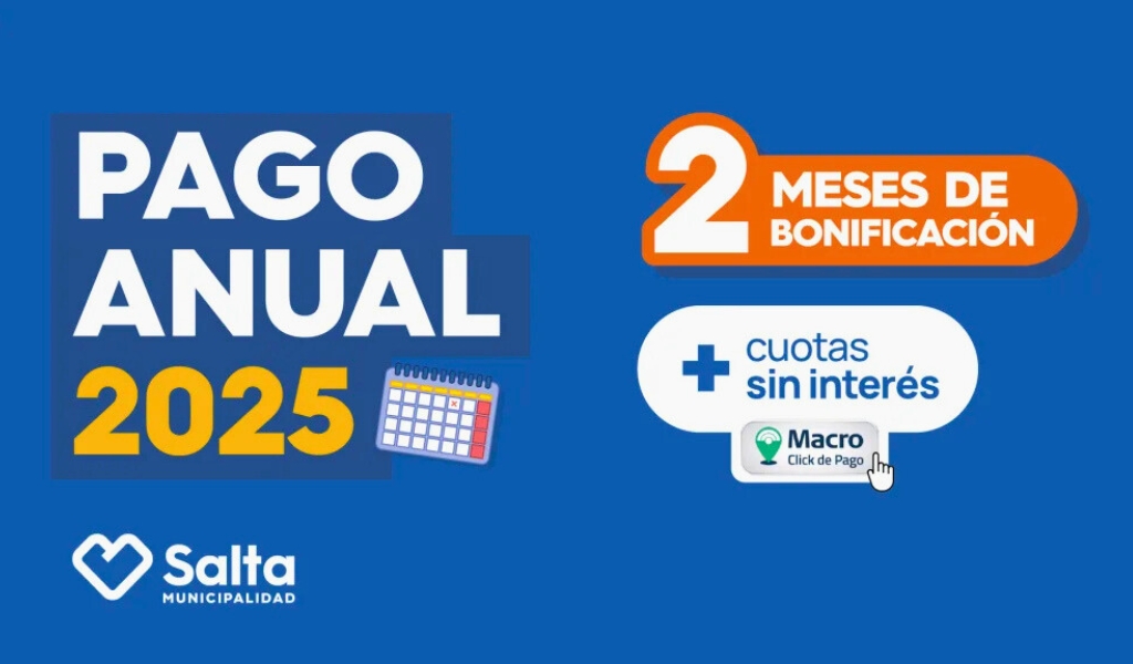 Aproveche: La Municipalidad de Salta lanza el Pago Anual 2025